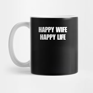 Happy Wife Happy Life Mug